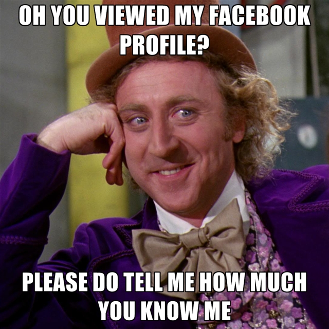 oh-you-viewed-my-facebook-profile-please-do-tell-me-how-much-you